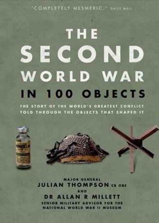 A History of Second World War in 100 objects 1